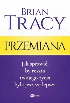Przemiana - Brian Tracy