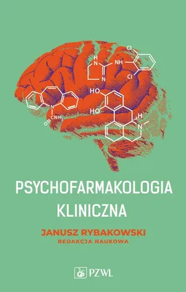 Psychofarmakologia kliniczna - Outlet - Janusz Rybakowski