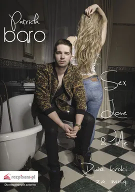 Sex, Love & Me - Patryk Boro