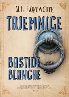 Verlaque i Bonnet na tropie Tom 7 Tajemnice Bastide Blanche - Longworth M. L.