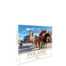 Poland. 1000 Years in the Heart of Europe - Malwina Flaczyńska, Artur Flaczyński
