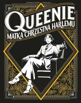 Queenie Matka chrzestna Harlemu - Elizabeth Colomba, Aurelie Levy