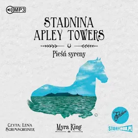 Stadnina Apley Towers Tom 3 Pieśń syreny - Myra King