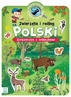 Przedszkolak poznaje przyrodę Zwierzęta i rośliny Polski - Agnieszka Bator