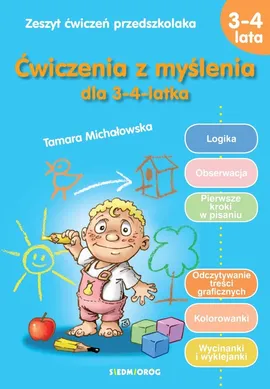 Ćwiczenia z myślenia dla 3-4-latka - Tamara Michałowska