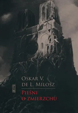 Pieśni o zmierzchu - de L. Miłosz Oscar V.