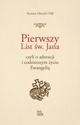 Pierwszy List św. Jana - Szymon Hiżycki
