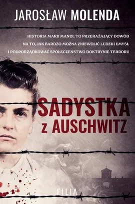 Sadystka z Auschwitz - Jarosław Molenda