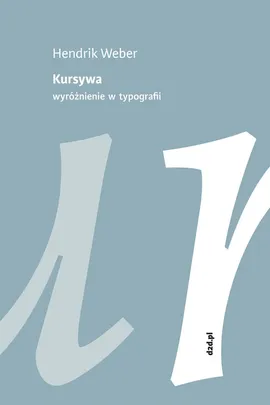 Kursywa - Hendrik Weber