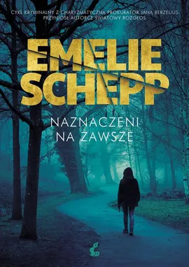 Naznaczeni na zawsze - Emelie Schepp