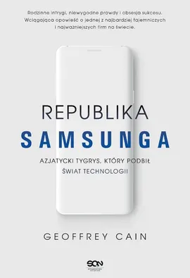 Republika Samsunga Azjatycki tygrys który podbił świat technologii - Geoffrey Cain