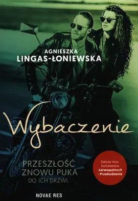 Łatwopalni Tom 3 Wybaczenie - Agnieszka Lingas-Łoniewska