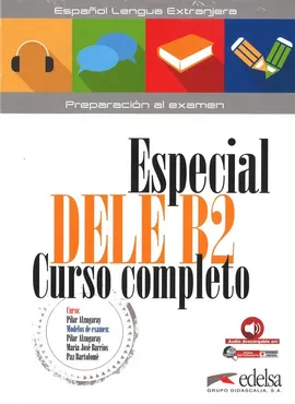 Especial DELE B2 alumno  /Edelsa - Maria José Barrios, Bartolomé Paz, Alzugaray Pilar