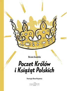 Poczet Królów i Książąt Polskich - Dorota Suwalska