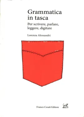 Grammatica in tasca - Lorenza Alessandri