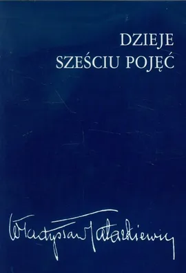 Dzieje sześciu pojęć - Władysław Tatarkiewicz
