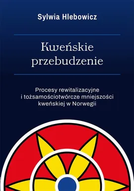 Kweńskie przebudzenie - Sylwia Hlebowicz