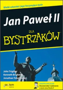 Jan Paweł II dla bystrzaków - Kenneth Brighenti, Jonathan Toborowsky, John Trigilio