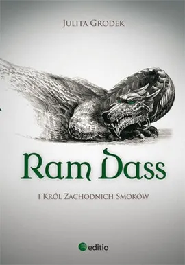 Ram Dass i Król Zachodnich Smoków - Julita Grodek