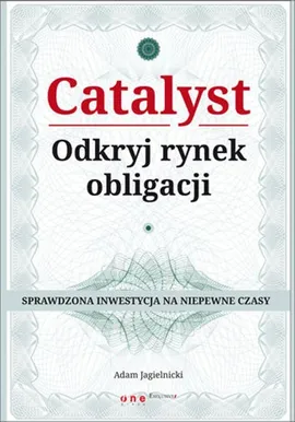 Catalyst Odkryj rynek obligacji - Adam Jagielnicki