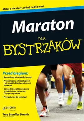 Maraton dla bystrzaków - Stouffer Drenth Tere
