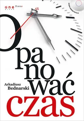 Opanować czas - Arkadiusz Bednarski