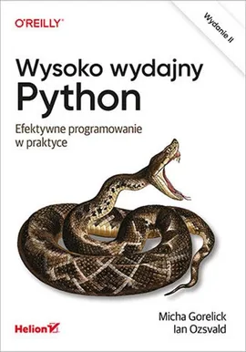 Wysoko wydajny Python Efektywne programowanie wyd.2 - Ozsvald Ian, Gorelick Micha