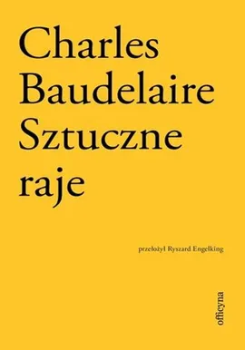 Sztuczne raje - Charles Baudelaire