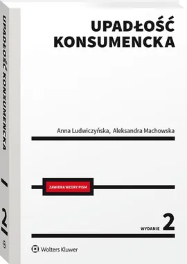 Upadłość konsumencka - Anna Ludwiczyńska, Aleksandra Machowska