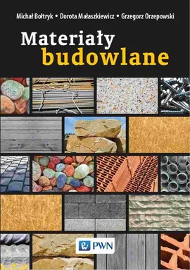Materiały budowlane - Bołtryk Michał, Małaszkiewicz Dorota, Orzepowski Grzegorz