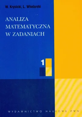 Analiza matematyczna w zadaniach 1 - Outlet - Włodzimierz Krysicki, Lech Włodarski