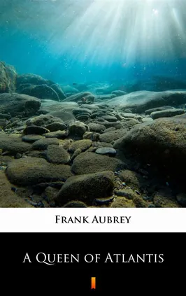 A Queen of Atlantis - Frank Aubrey