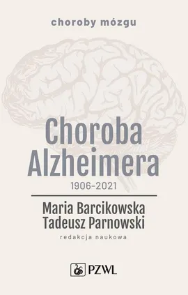 Choroba Alzheimera 1906-2021 - Outlet
