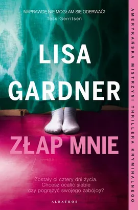 ZŁAP MNIE - Lisa Gardner