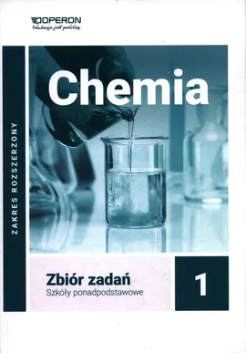 Chemia 1 Zbiór zadań Zakres rozszerzony - Wojciech Bąkowski, Agata Kremer