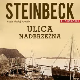 Ulica Nadbrzeżna - John Steinbeck