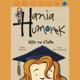 Hania Humorek idzie na studia - Megan McDonald