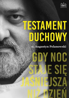Testament duchowy - Augustyn Pelanowski