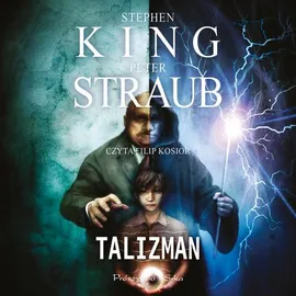 Talizman - Peter Straub, Stephen King