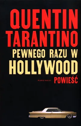 Pewnego razu w Hollywood - Quentin Tarantino