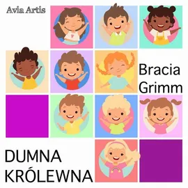 Dumna królewna - Bracia Grimm, Jakub Grimm, Wilhelm Grimm