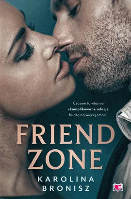 Friendzone - Karolina Bronisz