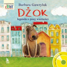 Dżok, legenda o psiej wierności - Barbara Gawryluk
