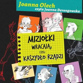 Miziołki wracają, czyli Kaszydło rządzi - Joanna Olech