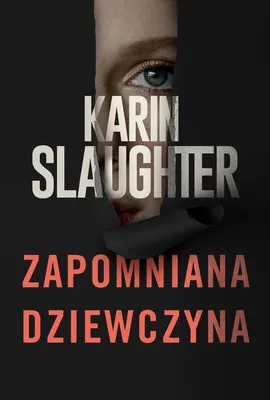 Zapomniana dziewczyna - Karin Slaughter