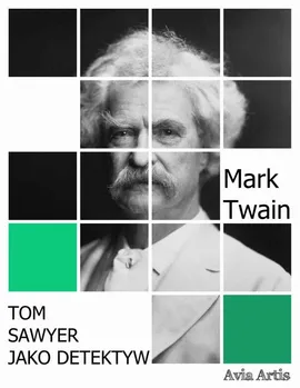 Tom Sawyer jako detektyw - Mark Twain