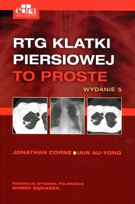 RTG klatki piersiowej To proste - I Au-Jong, J. Corne