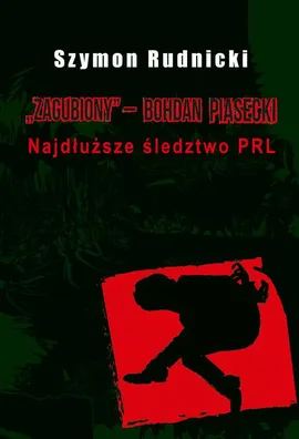 Zagubiony ‒ Bohdan Piasecki - Szymon Rudnicki