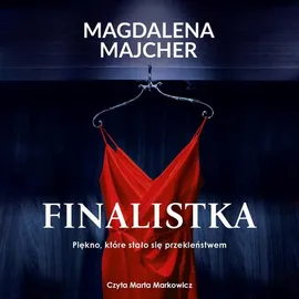 Finalistka - Magdalena Majcher