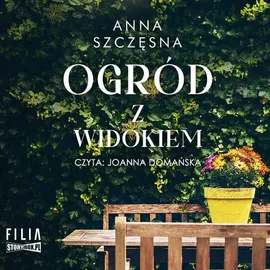 Ogród z widokiem - Anna Szczęsna